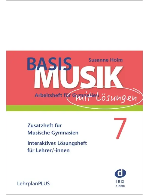 Basis Musik 7 - Zusatzheft für Lehrkräfte